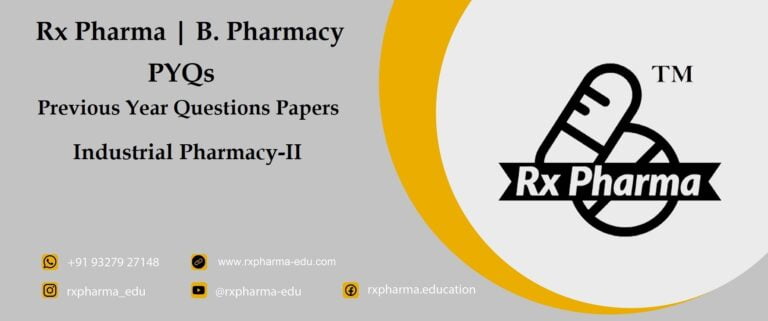 Industrial Pharmacy-2 PYQs – Previous Year Questions Papers – GTU